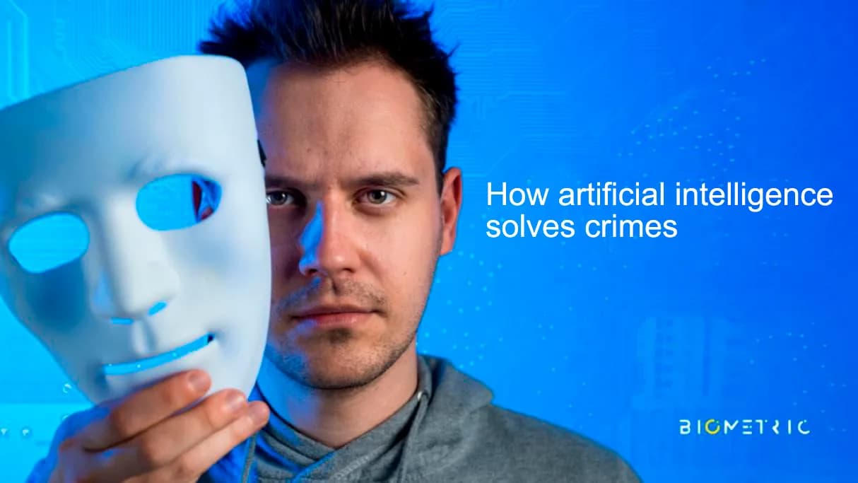 Trick Me If You Can: How AI Solved a Murder Case Using Biometrics