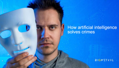 Trick me if you can.  Artificial intelligence based on biometrics solves a murder on “hot trails”